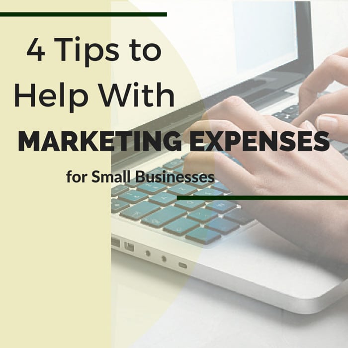 4 Tips to Help With Marketing Expenses for Small Businesses