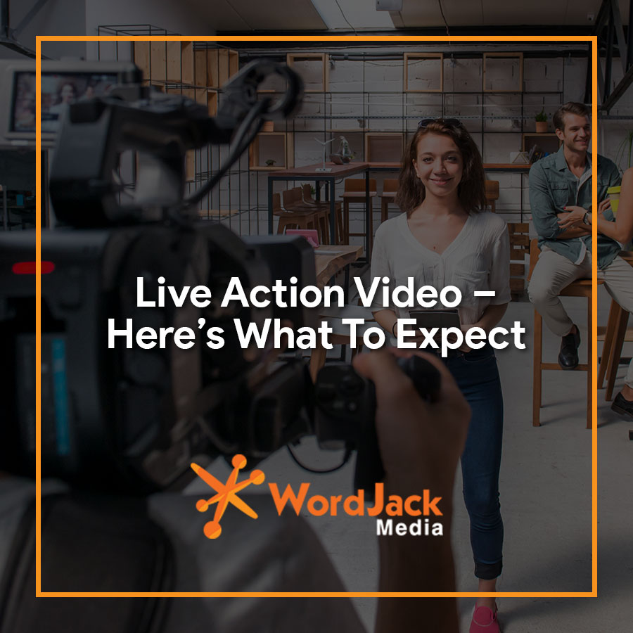 Live Action Video – Here’s What To Expect